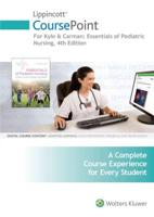 Lippincott CoursePoint for Kyle & Carman: Essentials of Pediatric Nursing