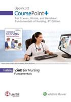 Lippincott CoursePoint+ for Craven, Hirnle, and Henshaw: Fundamentals of Nursing