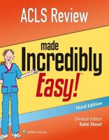 ACLS Review Made Incredibly Easy!