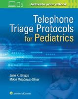 Telephone Triage Protocols for Pediatrics