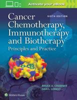Cancer Chemotherapy, Immunotherapy, and Biotherapy