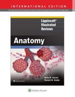 Lippincott¬ Illustrated Reviews: Anatomy