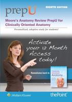 Moore's Anatomy Review PrepU