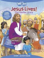 Jesus Lives! The Easter Story, Story + Activity Book