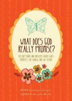 What Does God Really Promise?