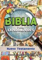 Biblia Para Exploradores. Nuevo Testamento