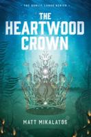 The Heartwood Crown. 2