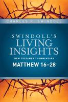 Insights on Matthew 16-28