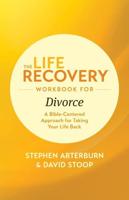 The Life Recovery Workbook for Divorce