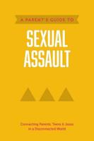 A Parent's Guide to Sexual Assault