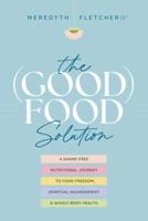 The (Good) Food Solution
