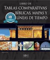 Libro De Tablas Comparativas Biblicas, Mapas, Y Lineas De Tiempo