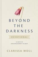 Beyond the Darkness Devotional
