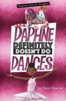 Daphne Definitely Doesn't Do Dances