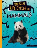 Unusual Life Cycles of Mammals