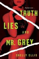 Truth, Lies and Mr. Grey