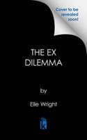 The Ex Dilemma