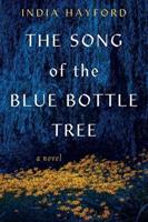 The Song of the Blue Bottle Tree