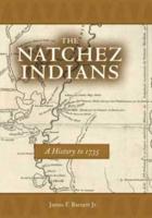 Natchez Indians: A History to 1735