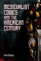Medievalist Comics and the American Century