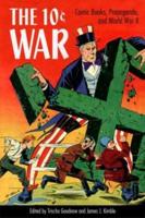 10 Cent War: Comic Books, Propaganda, and World War II