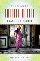 Films of Mira Nair: Diaspora Verite