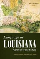Language in Louisiana: Community and Culture