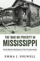 War on Poverty in Mississippi: From Massive Resistance to New Conservatism