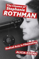 Cinema of Stephanie Rothman: Radical Acts in Filmmaking