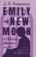 L. M. Montgomery's "Emily of New Moon"
