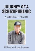 Journey of a Schizophrenic: A Witness of Faith