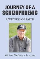 Journey of a Schizophrenic: A Witness of Faith