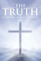 The Truth: Inspirational Poems Inspired by God.