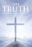 The Truth: Inspirational Poems Inspired by God.
