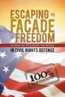 "Escaping the Facade of Freedom": "In Civil Rights Defense"