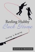 Reeling Hubby Back Home: Sowing 'n Reaping