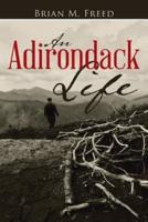 An Adirondack Life: Second Edition