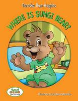 Where Is Sungi Bear?