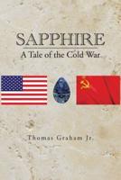Sapphire: A Tale of the Cold War