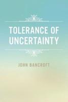 Tolerance of Uncertainty