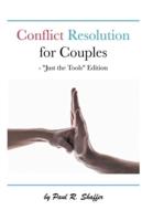 Conflict Resolution for Couples: "Just the Tools" Edition
