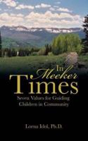 In Meeker Times: Seven Values for Guiding Children in Community