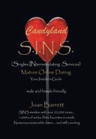 CANDYLAND SINS:  (Singles INternet-dating Services) Mature Online Dating Your Insider's Guide male and female friendly