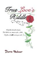 True Love's Riddle