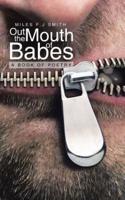 Out the Mouth of Babes: A Book of Poetry
