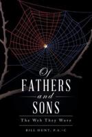 Of Fathers and Sons: The Web They Wove