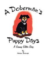 A Doberman's Puppy Days: A Granny Glitter Story