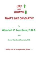 UPS and DOWNS: That's Life on Earth!
