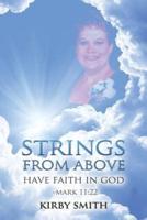 Strings from Above: Have Faith in God Mark 11:22