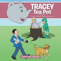 Tracey Tea Pot: The First Adventure